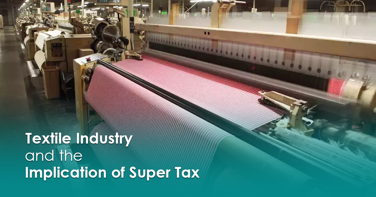Picture for blog The textile industry and the implication of Super Tax
